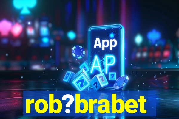 rob?brabet