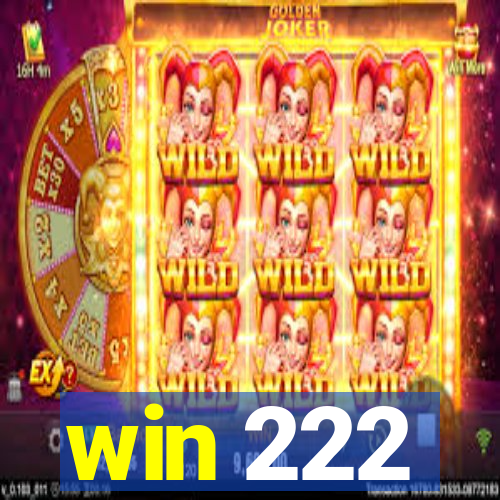 win 222