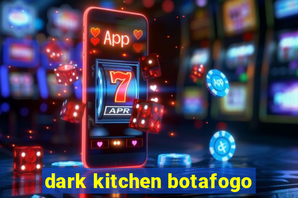 dark kitchen botafogo