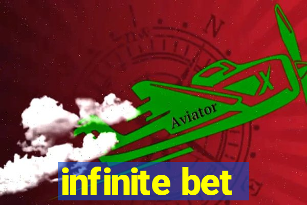 infinite bet