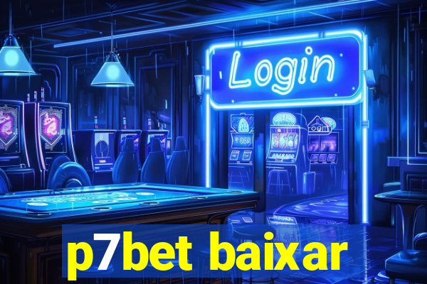 p7bet baixar