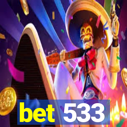 bet 533