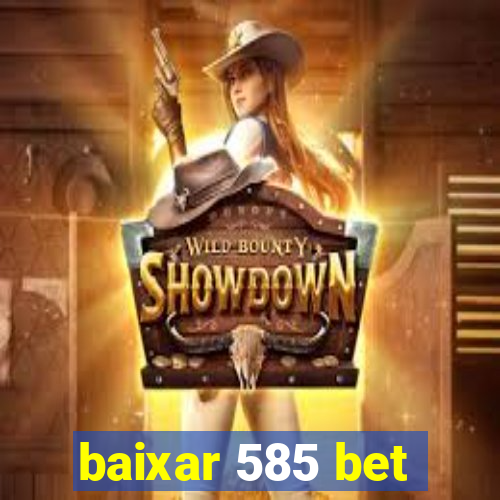 baixar 585 bet