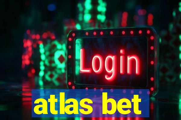 atlas bet