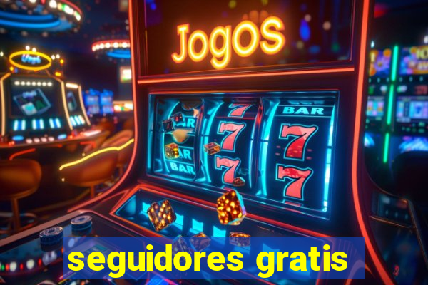 seguidores gratis