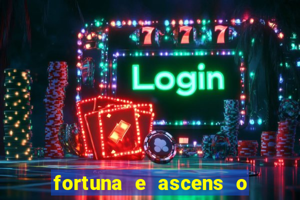 fortuna e ascens o livro pdf grátis