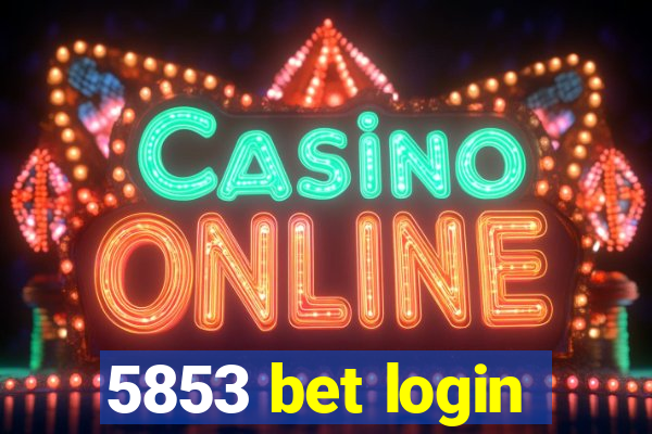 5853 bet login