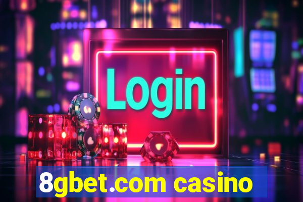 8gbet.com casino