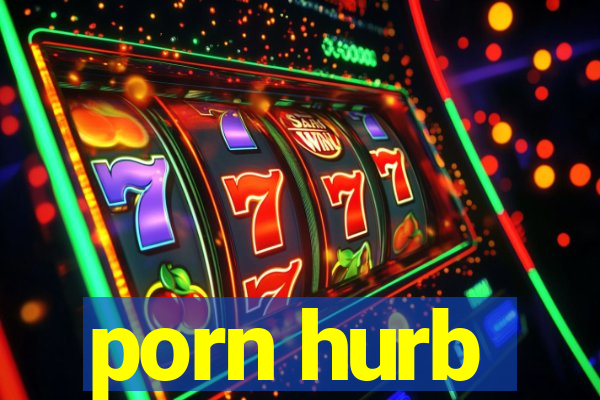 porn hurb