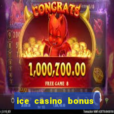 ice casino bonus 25 euro