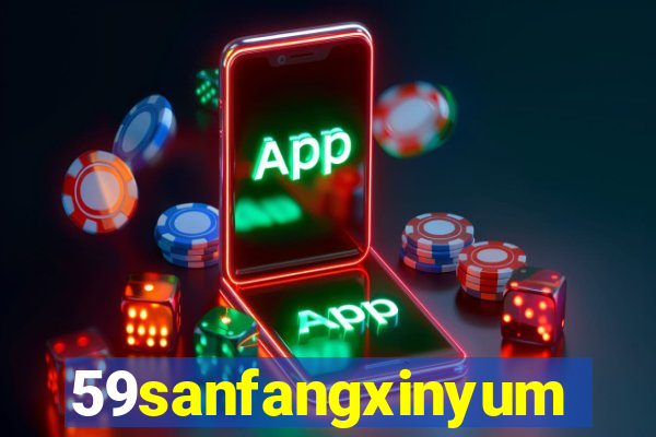 59sanfangxinyuming.com