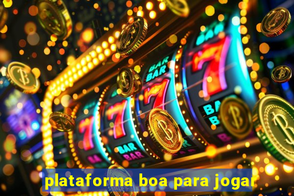 plataforma boa para jogar