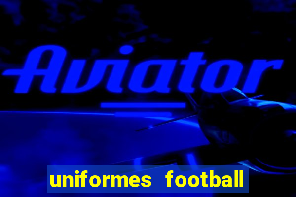 uniformes football league 2024