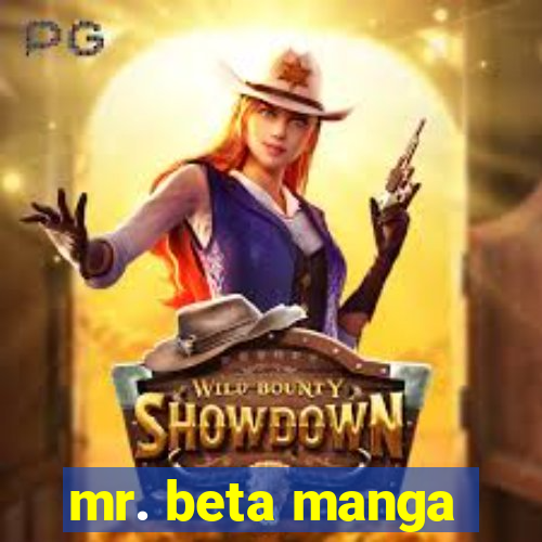 mr. beta manga