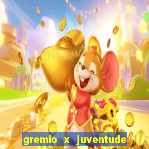 gremio x juventude ao vivo