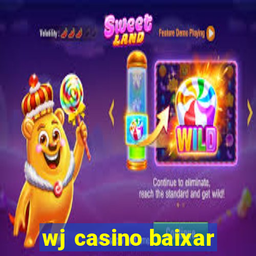 wj casino baixar