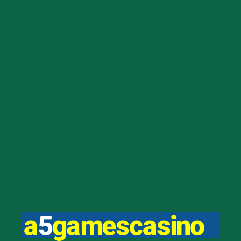 a5gamescasino