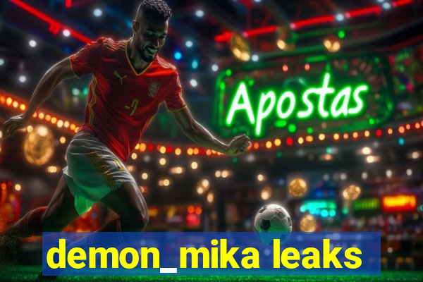 demon_mika leaks