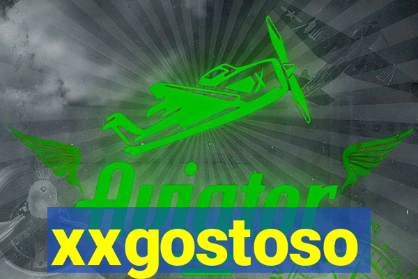 xxgostoso