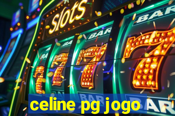 celine pg jogo