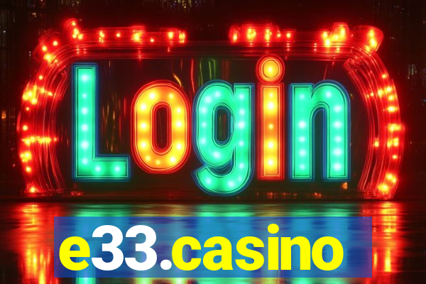 e33.casino