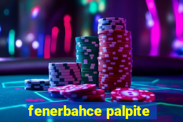 fenerbahce palpite