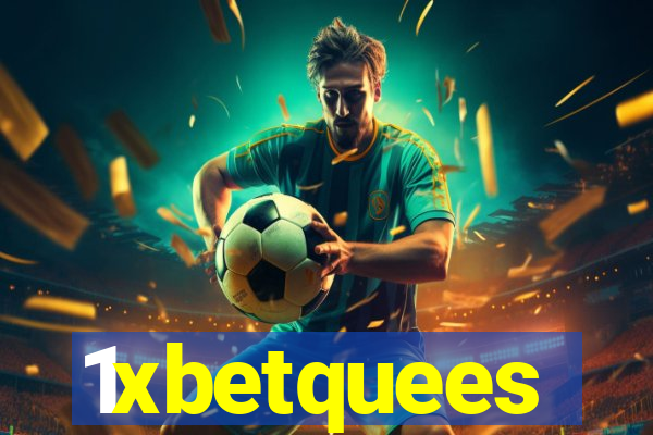 1xbetquees