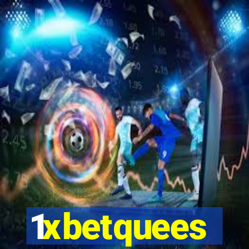 1xbetquees