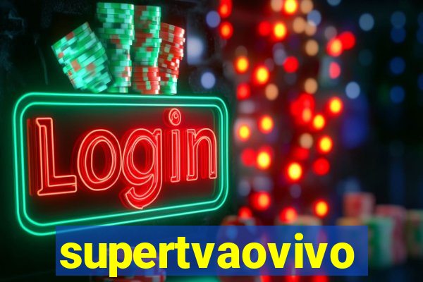 supertvaovivo