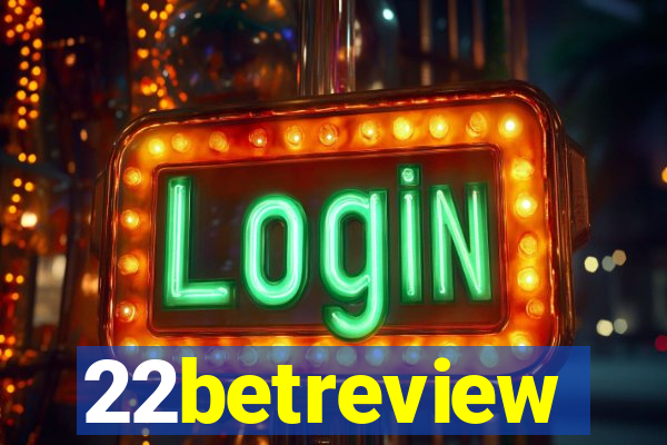 22betreview