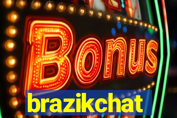 brazikchat