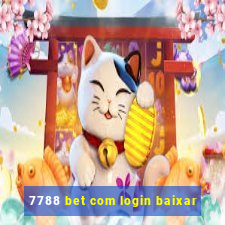 7788 bet com login baixar