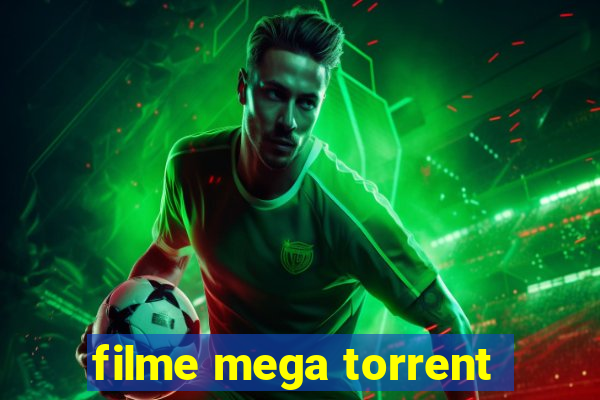 filme mega torrent