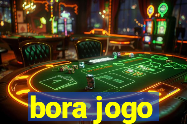 bora jogo