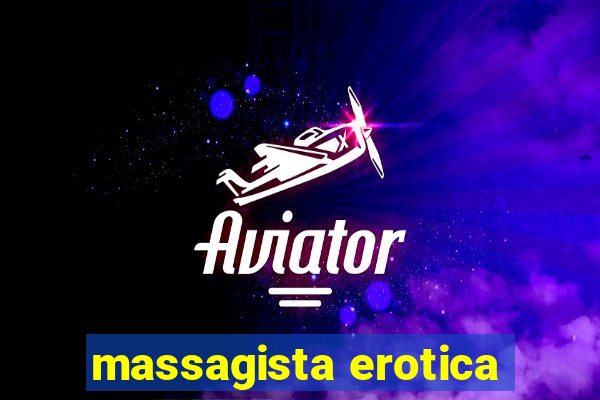 massagista erotica