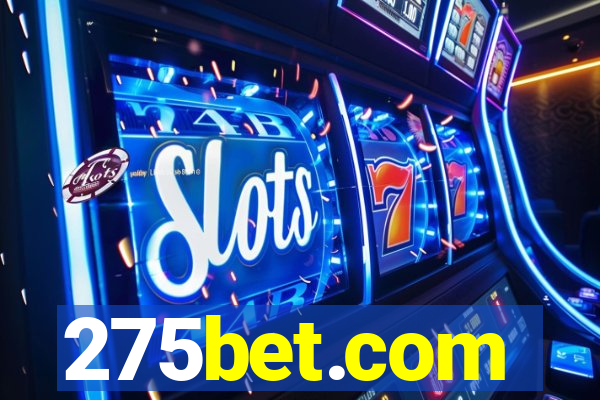 275bet.com