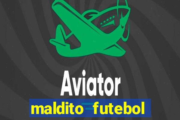 maldito futebol clube dublado download