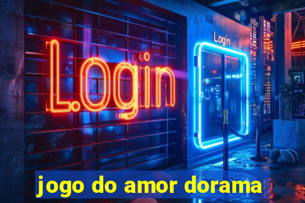 jogo do amor dorama