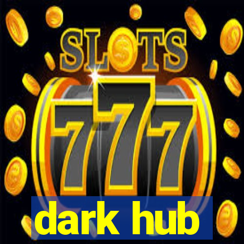 dark hub