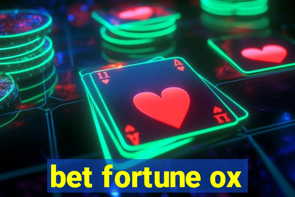 bet fortune ox