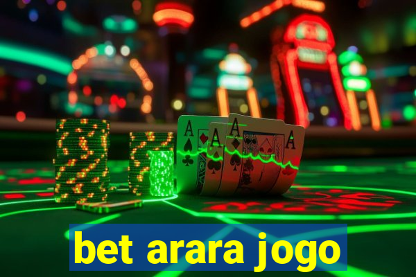 bet arara jogo