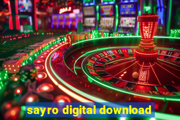 sayro digital download