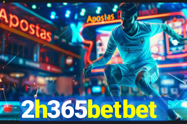 2h365betbet