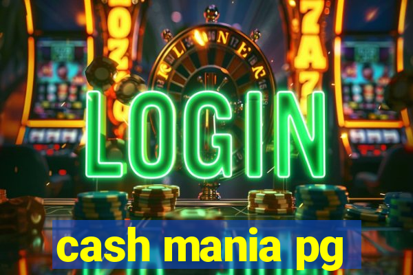 cash mania pg