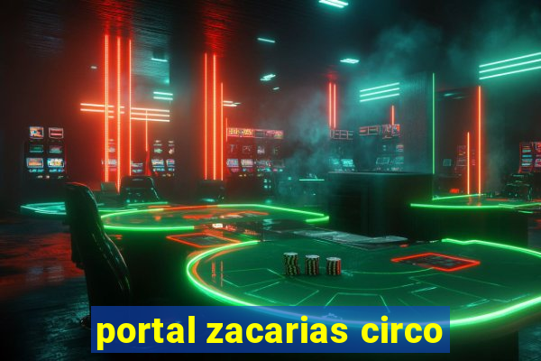 portal zacarias circo