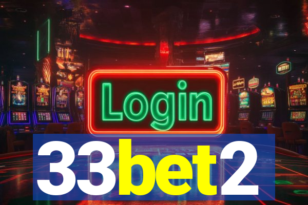 33bet2