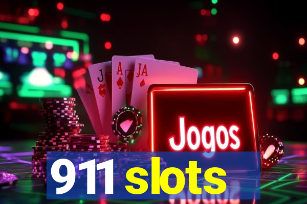 911 slots