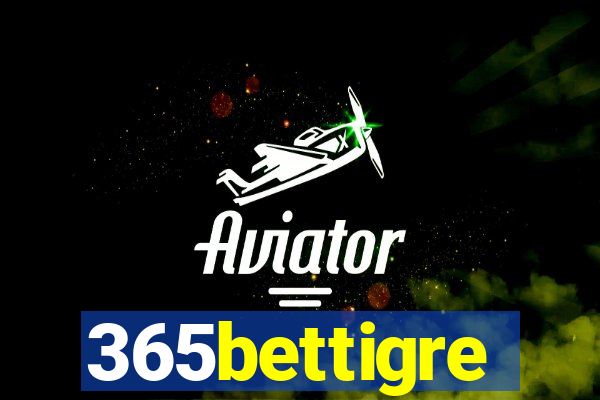 365bettigre