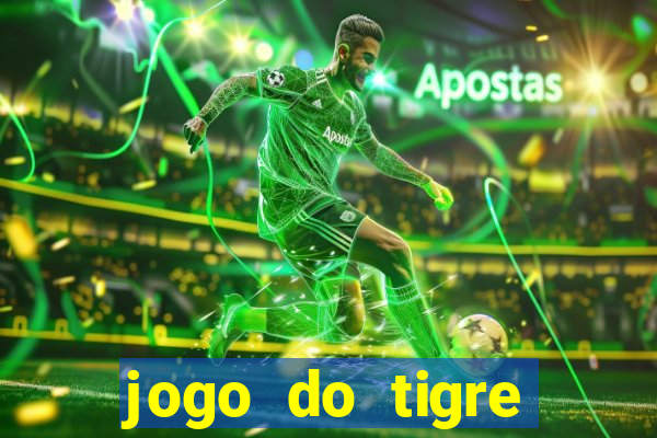 jogo do tigre plataforma nova