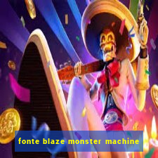 fonte blaze monster machine